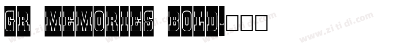 Gr Memories Bold字体转换